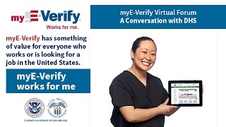 myEVerify Virtual Forum A Conversation with DHS [upl. by Isla]