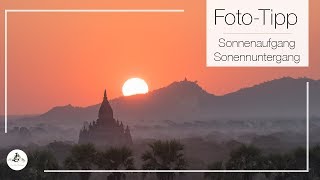 Sonnenaufgang und Sonnenuntergang richtig fotografieren  Foto Tipp [upl. by Tandie83]