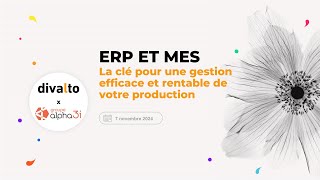 WEBINAIRE  ERP et MES  La clé pour une gestion efficace et rentable de votre production [upl. by Attah301]