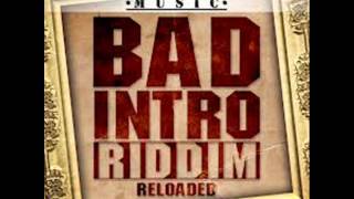 New2013 Bad Intro Reloaded Riddim Mix [upl. by Hilliary]