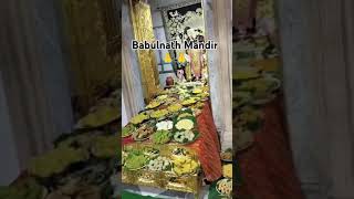 Chappan bhog in Shri Babulnath Temple in Charni Road 🙏🙏🙂🙂 mahadev mandir [upl. by Appleby]