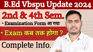 VBSPU BEd 2nd amp 4th Semester Examination Form  Vbspu Bed Exam date 2024 Vbspu The Perfect Study [upl. by Ahusoj]