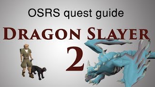 OSRS Dragon Slayer 2 quest guide [upl. by Llenrrad]