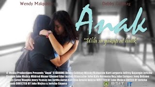 Anak The Movie  Student Short Film [upl. by Hoon]