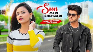 Sun Meri Shehzadi  Heart Touching Love Story  FtRuhi amp Kingshuk  Team Raj Presents [upl. by Fahland]