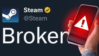 Steam is BROKEN right now [upl. by Taub]