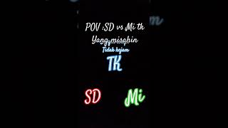 POV SD vs mi yang misahin tk [upl. by Grube951]