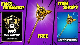 NEW Axe of Champions  FREE FNCS REWARD OR ITEM SHOP  Fortnite Chapter 2 [upl. by Ynttirb643]