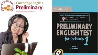 Test 1  Part 1  Preliminary English Test for School  Listening [upl. by Refinaj734]