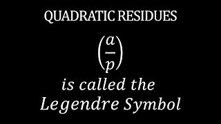 Quadratic Residues  What is the Legendre Symbol [upl. by Lusa306]