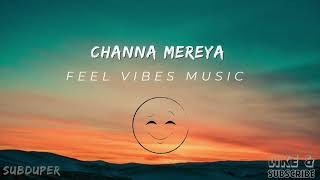 Channa Mereya  Unplugged  RampB Remix  Lyrics [upl. by Thain]