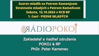 Stretnutie mládeže s Petrom Kameňcom 01  Chvály [upl. by Nnahgem474]