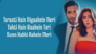 Tarasti Hai Nigahen Full Song With Lyrics Asim Azhar  tarasti hai nigahen meri takti hain raahein [upl. by Eicart]