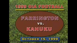 1999 Kahuku Football vs Farrington  October 15 1999 [upl. by Akiemaj]