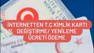 TC Kimlik Kartı Yenileme Ücreti Ödeme  Kimlik Kartı Değiştirme Parası Yatırma [upl. by Notsirk]