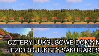 Cztery Luksusowe Domy na Mazurach jezioro Juksty SAKURAREST Sniadowo Poland [upl. by Idnek]