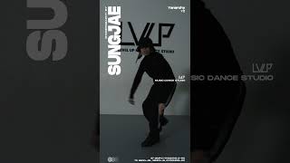 SUNGJAE 성재 Choreography levelupmusicdancestudio lvup 레벨업뮤직댄스스튜디오 YANARCHY Y2 [upl. by Guglielmo555]