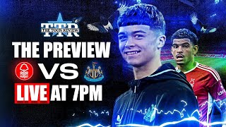 Nottingham Forest v Newcastle United  The Preview [upl. by Yousuf]