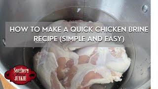 How To Make A Quick Chicken Brine Recipe Simple and Easy [upl. by Stephenie]