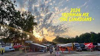 2024 Canadians at Ironman MX [upl. by Audy]