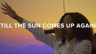 TILL THE SUN COMES UP AGAIN  Grace Family Church Original [upl. by Shlomo]