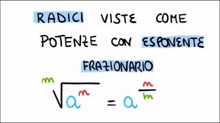 RADICALI  Radici viste come potenze con esponente frazionario [upl. by Airretal]