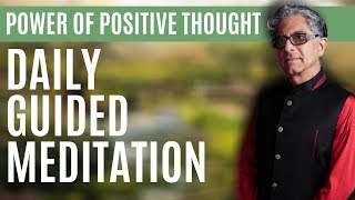 10 Min Meditation  Power Of Positive ThInking  Daily Guided Meditation by Deepak Chopra [upl. by Anyal]