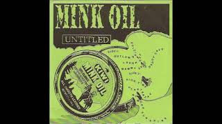 Mink Oil  No More Sunshine [upl. by Sternlight]