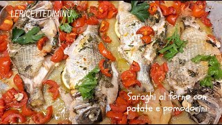 Saraghi al forno con patate [upl. by Howzell]