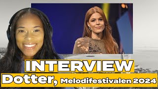 Melodifestivalen 2024 Dotter quotIts Not Easy to Write a Love Songquot INTERVIEW English [upl. by Ewall101]