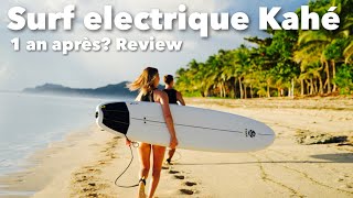 SURF ELECTRIQUE KAHE REVIEW APRES 1 AN PROBLEME [upl. by Lyj]