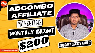 AdCombo Affiliate Account Create  Monthly Income 200  Part1 [upl. by Ellegna413]