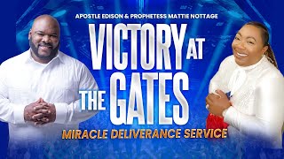 DEFEATING WICKED POWERS At The GATES Revival DRS EDISON amp MATTIE NOTTAGE [upl. by Innad567]