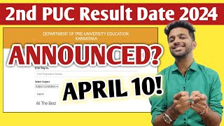 2nd PUC Result Date 2024 Announced  2nd PUC Evaluation 2024  Karnataka PUC Board [upl. by Souvaine129]