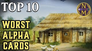 MTG Top 10 The WORST Cards in Magics Most POWERFUL Set  Magic the Gathering  Episode 643 [upl. by Rhianna]