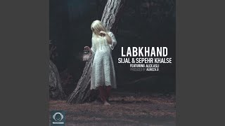 Labkhand feat Sijal amp Sepehr Khalse [upl. by Thrasher439]