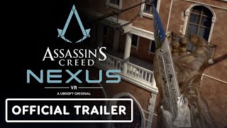 Assassins Creed Nexus VR  Official Gameplay Overview Trailer [upl. by Wivinia136]