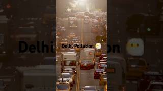 quotDelhi Pollution Causes Impact amp Smart Solutionsquot facts shorts delhi [upl. by Alger228]