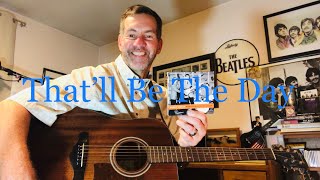 That’ll Be The Day  Buddy Holly 🎸 Full Cover amp Guitar Lesson [upl. by Terrijo]