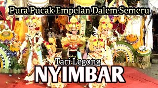 LEGONG NYIMBAR PURA PUCAK EMPELAN DALEM SEMERU BELAYU [upl. by Eadrahc]