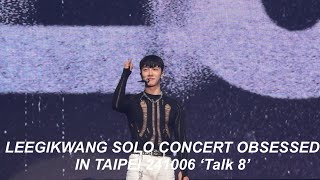 LEEGIKWANG LEEGIKWANG SOLO CONCERT OBSESSED IN TAIPEI 241006 ‘Talk 8’ [upl. by Cerveny722]