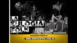 La Eulogia Folk  Con Olorcito a tierra Álbum Completo [upl. by Misak]