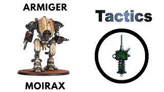 Armiger Moirax Rules Review  Tactics  Imperial Knights Codex Strategy Guide [upl. by Torin]