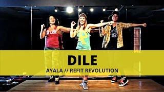 quotDilequot  Ayala  Dance Fitness  REFIT® Revolution [upl. by Bose]