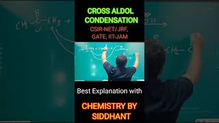 Cross Aldol Condensation Organic chemistry Reaction CSIR NET GATE IITJAM CHEMISTRY [upl. by Vitale]