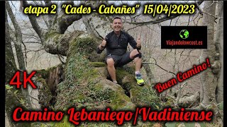 CAMINO quotLEBANIEGOVADINIENSEquot etapa 2 Cades  Cabañes 15423 😉💪👣🥾⛰️ [upl. by Cawley]