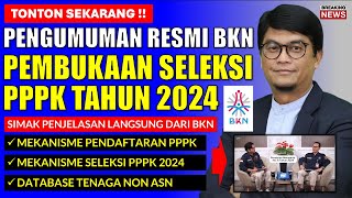 🔴LIVE BKN  Mekanisme Pendaftaran dan Seleksi PPPK Tahun 2024 [upl. by Cliffes]