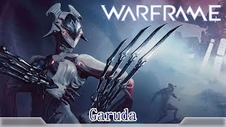 Warframe戰甲神兵Garuda [upl. by Esli]