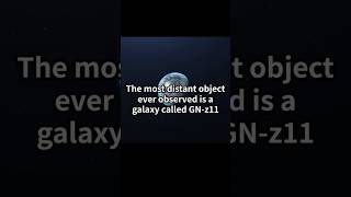 GNz11 The Most Distant Galaxy Ever Discovered shorts spacefacts knowledge galaxy [upl. by Peony]