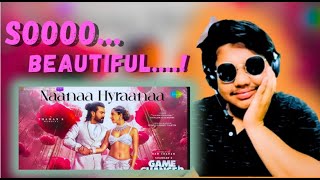 NaaNaa Hyraanaa REACTION  Game Changer  Ram Charan Kiara  Shreya Ghoshal Karthik COOLBOYASSU [upl. by Turmel]